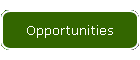 Opportunities